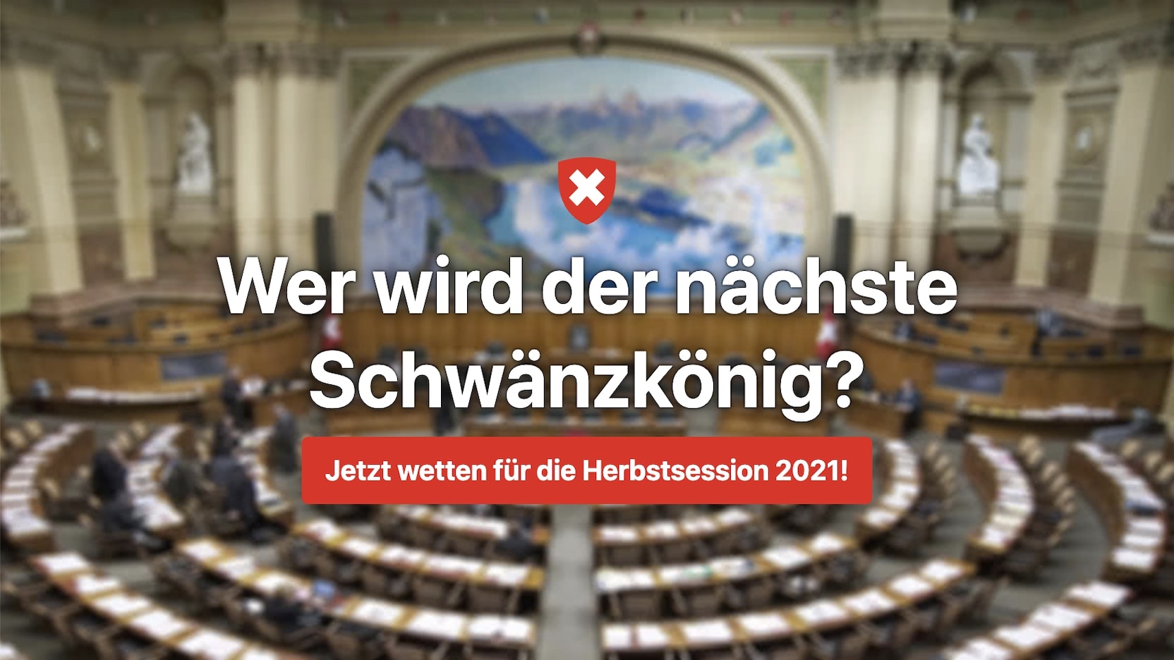 Unscharfes Bild des Nationalratssaaal. "Wer wird der nächste Schwänzkönig? Jetzt wetten für die Herbstsession 2021"
